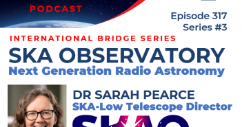 Episode 317 – The SKA Observatory – the next-generation radio astronomy
