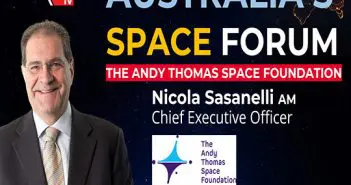 Australia’s Space Forum – Interview with CEO of The Andy Thomas Space Foundation
